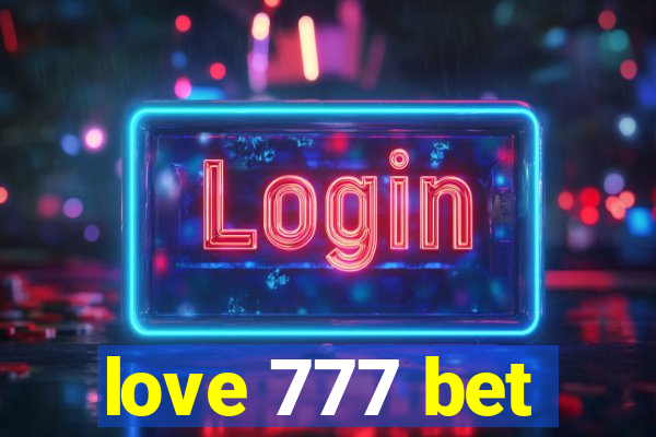 love 777 bet